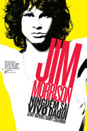 Ninguém Sai Daqui Vivo: Biografia Jim Morrison