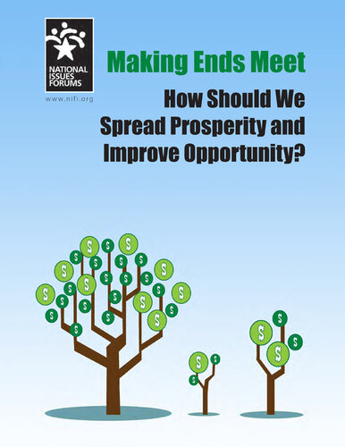 Making Ends Meet: How Should We Spread Prosperity and Improve Opportunity