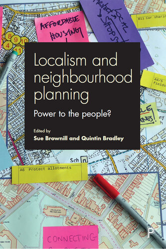 Neighbourhood Planning and Localism: Power to the People?