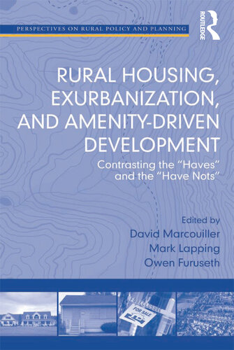 Rural Housing, Exurbanization, and Amenity-Driven Development: Contrasting the 'Haves' and the 'Have Nots'