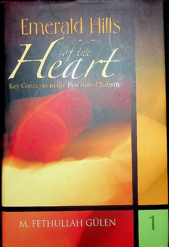 Emeralds Hills of the Heart - Key Concepts in the Practice of Sufism -  4 Vols Complete