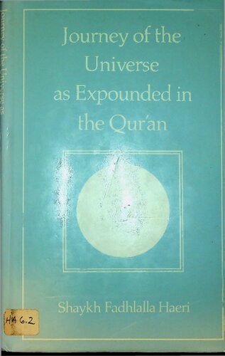 Journey of the Universe Expounded in the Quran