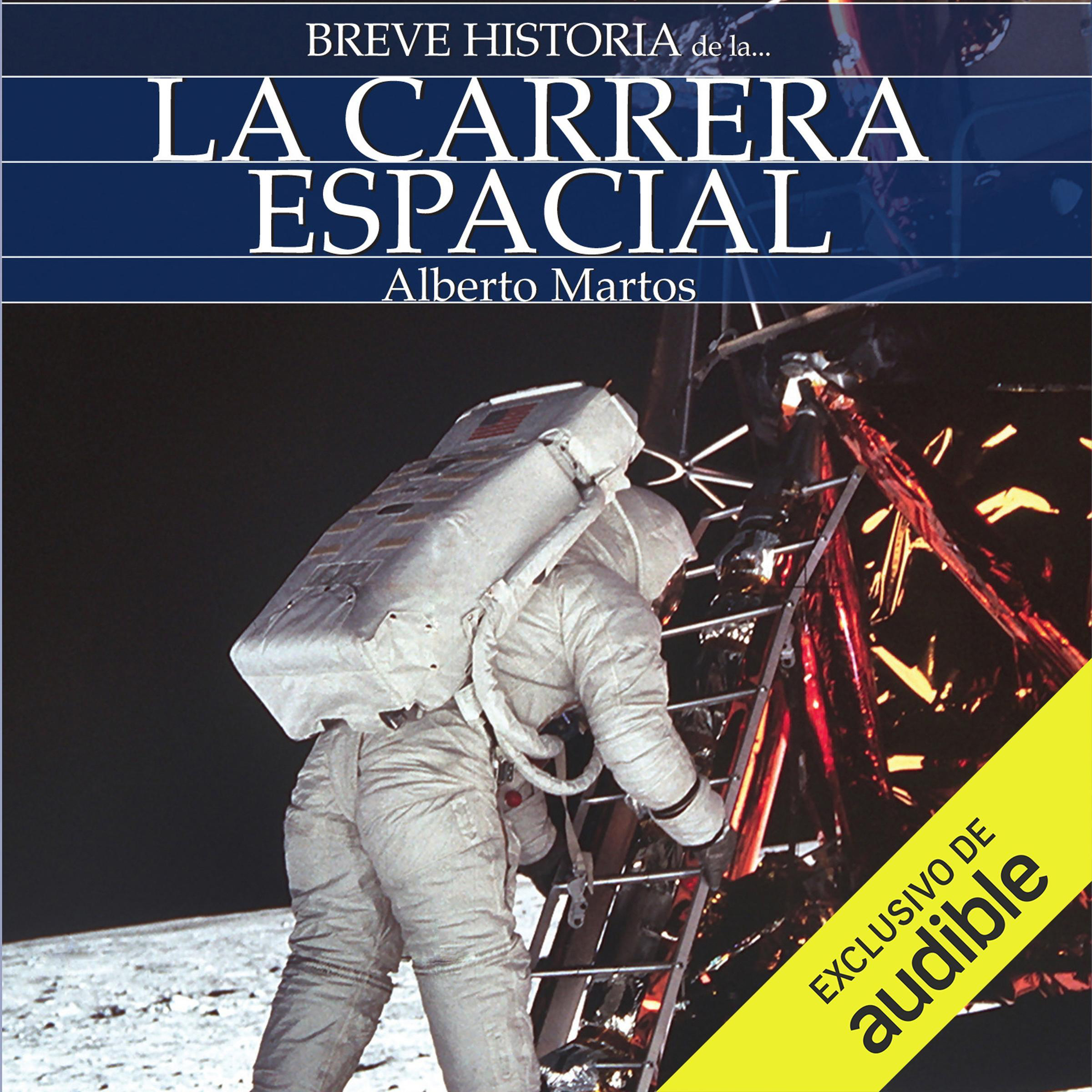 Breve historia de la carrera espacial (Castellano)