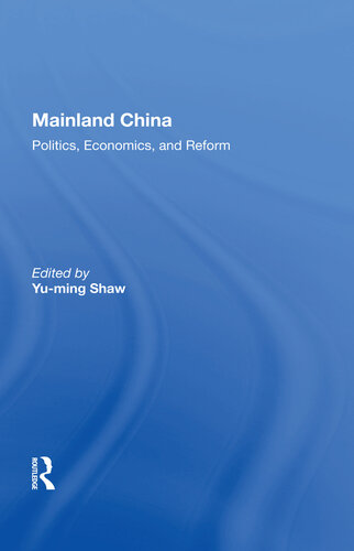 Mainland China: Politics, Economics, and Reform