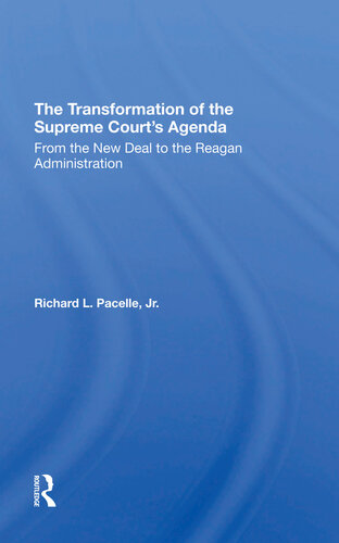 The Transformation of the Supreme Court's Agenda: From the New Deal to the Reagan Administration