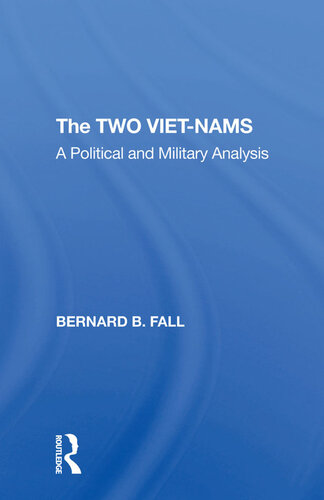 The Two Vietnams: A Political and Military Analysis