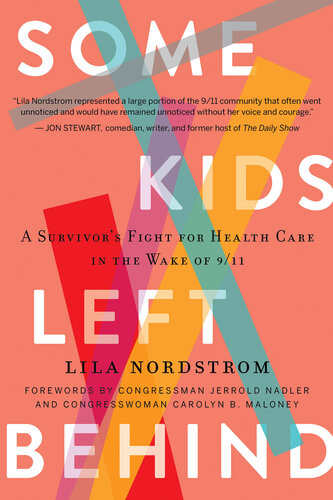 Some Kids Left Behind: A Survivor's Fight for Health Care in the Wake of 9/11