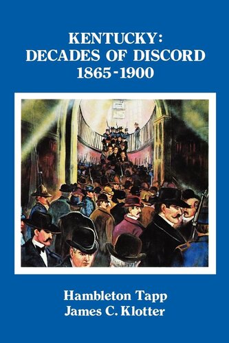 Kentucky : decades of discord, 1865-1900