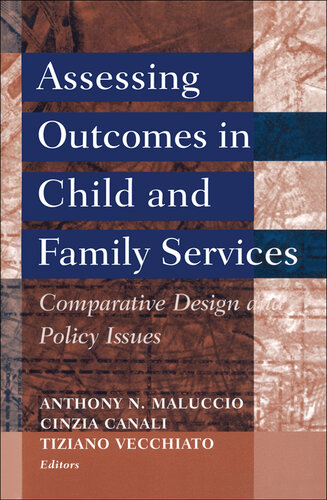 Assessing Outcomes in Child and Family Services: Comparative Design and Policy Issues