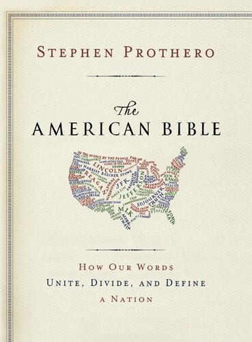 The American Bible-Whose America Is This?: How Our Words Unite, Divide, and Define a Nation