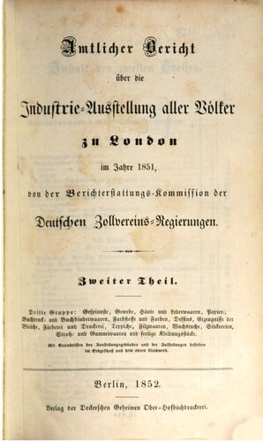 Amtlicher Bericht über die Industrie-Ausstellung aller Völker zu London im Jahre 1851