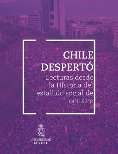 Chile despertó. Lecturas desde la Historia del estallido social de octubre