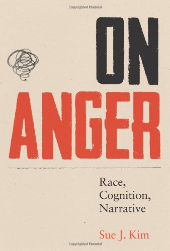 On Anger: Race, Cognition, Narrative