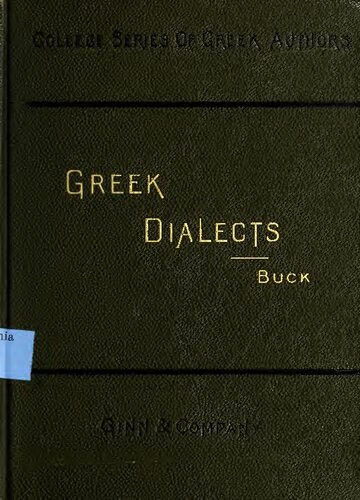 Introduction to the study of the Greek dialects. Grammar, selected inscriptions, glossary