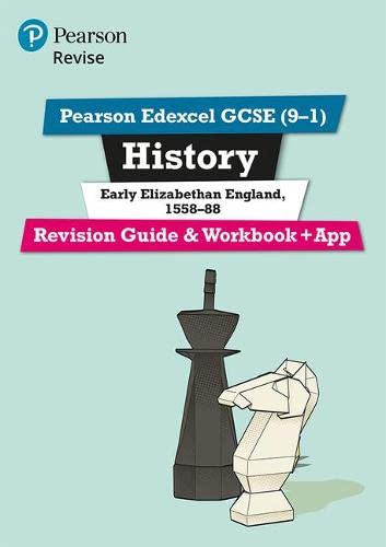 Revise Edexcel GCSE (9-1) History Early Elizabethan England Revision Guide and Workbook