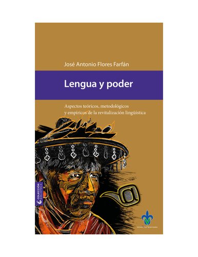 Lengua y poder. Aspectos teóricos, metodológicos y empíricos de la revitalización lingüística