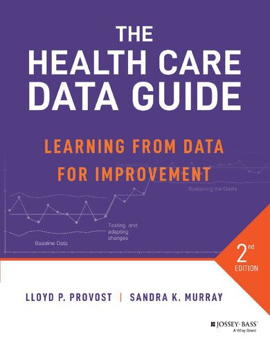 the HEALTH CARE DATA GUIDE : learning from data for improvement.