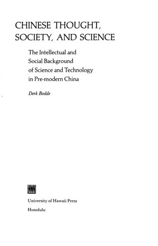 Chinese Thought, society, and science : the intellectual and social background of science and technology in pre-modern China