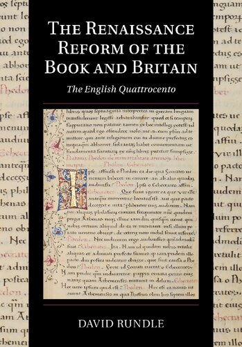 The Renaissance Reform of the Book and Britain: The English Quattrocento