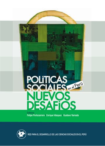 Políticas sociales en el Perú : nuevos desafíos