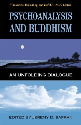 Psychoanalysis and Buddhism: An Unfolding Dialogue