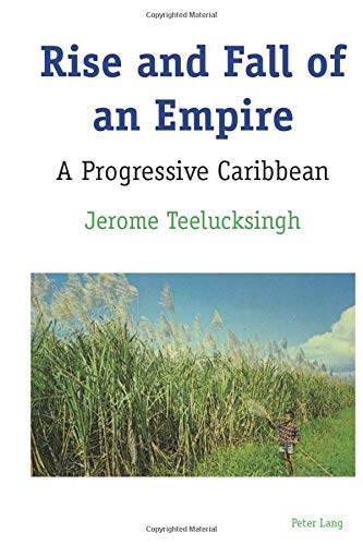 Rise and Fall of an Empire: A Progressive Caribbean