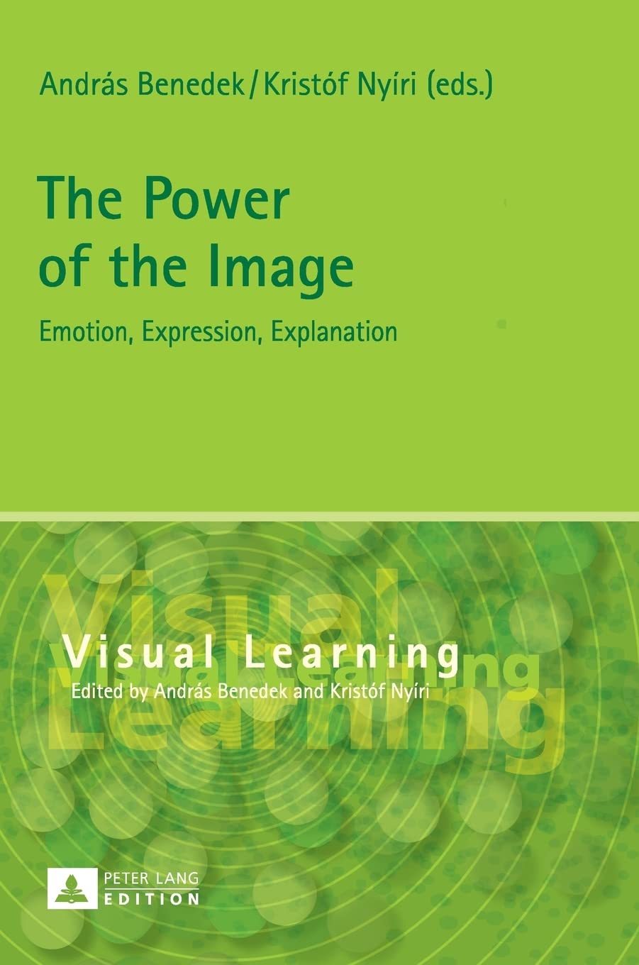 The Power of the Image: Emotion, Expression, Explanation (Visual Learning)