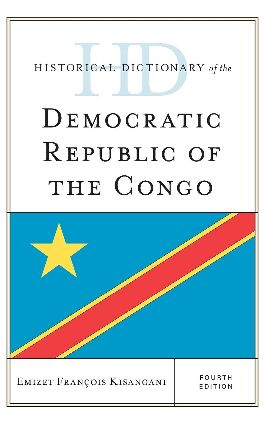 Historical Dictionary of the Democratic Republic of the Congo