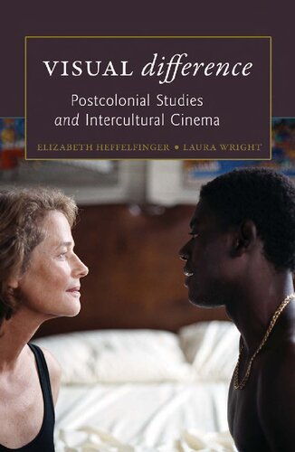 Visual Difference: Postcolonial Studies and Intercultural Cinema