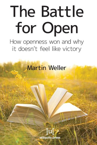 The Battle for Open: How openness won and why it doesn't feel like victory