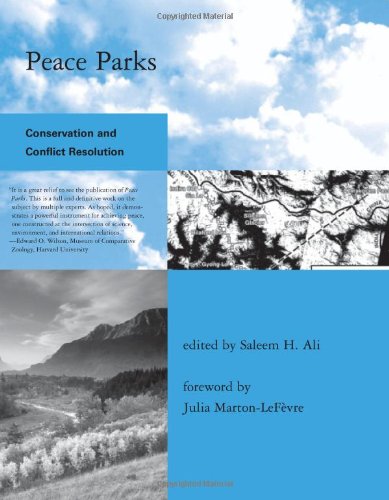 Peace Parks: Conservation and Conflict Resolution