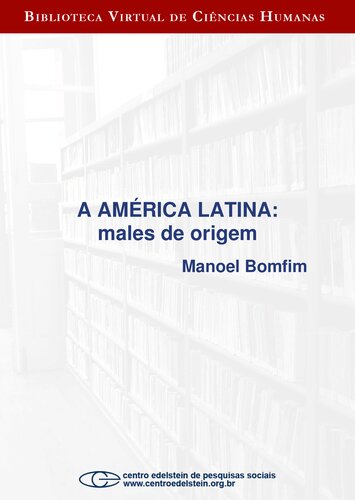 A América Latina: males de origem