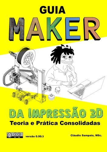 Guia Maker de Impressão 3D - Teoria e Prática Consolidadas