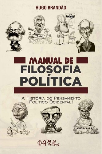 MANUAL DE FILOSOFIA POLÍTICA: A História do Pensamento Político Ocidental