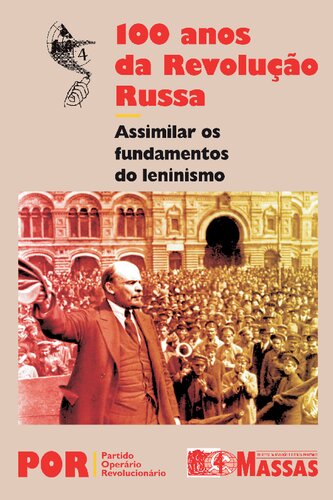 100 anos de revolução russa: assimilar os fundamentos do leninismo