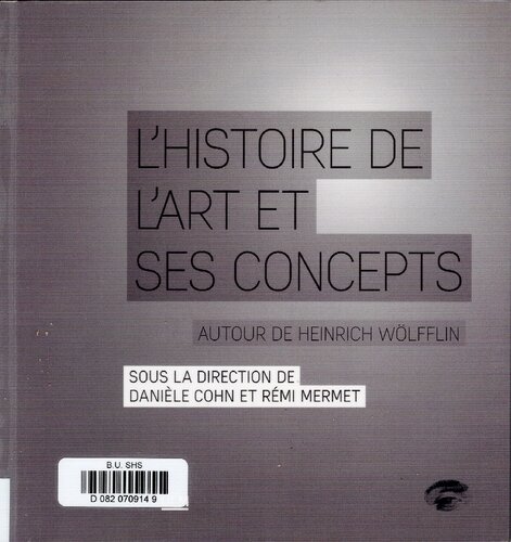 L'histoire de l'art et ses concepts : Autour de Heinrich Wölfflin