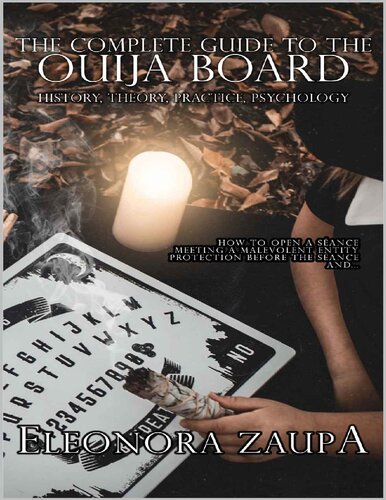 The Complete Guide to the Ouija Board