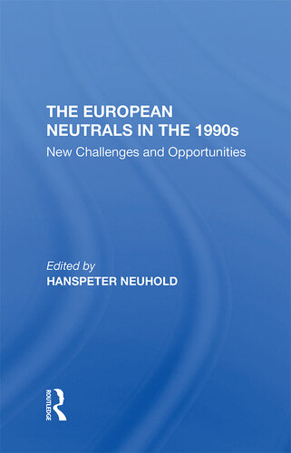 The European Neutrals in the 1990s: New Challenges and Opportunities