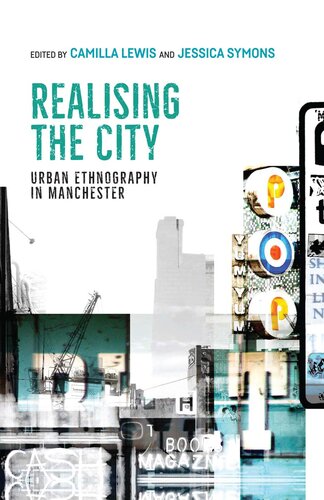 Realising the City: Ethnographic Narratives of the Manchester City Region