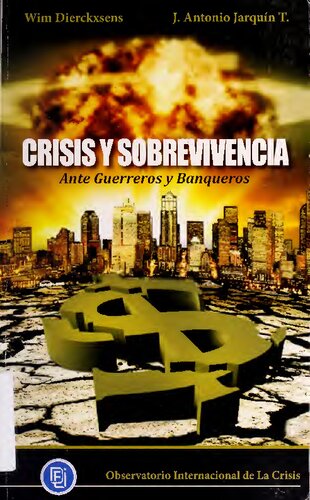 Crisis y sobrevivencia: ante guerreros y banqueros