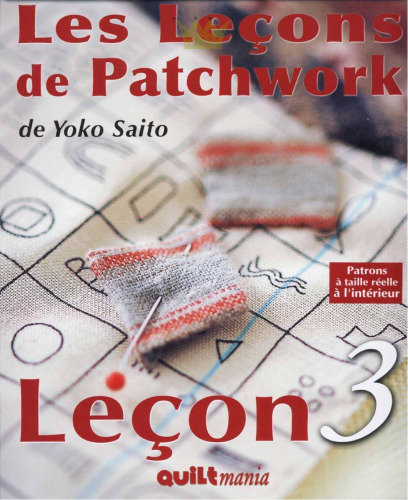 Les Lessons de Patchwork 3 de Yoko Saito