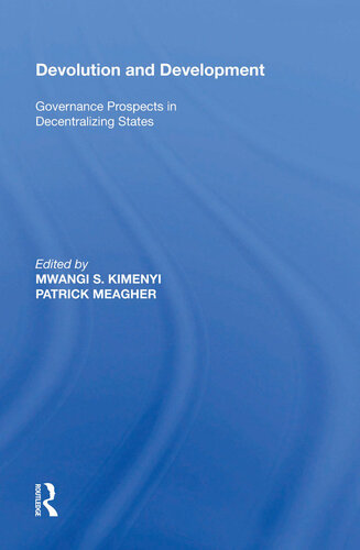 Devolution and Development: Governance Prospects in Decentralizing States