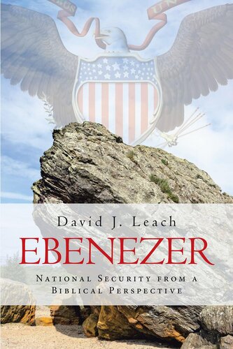 Ebenezer: National Security From a Biblical Perspective