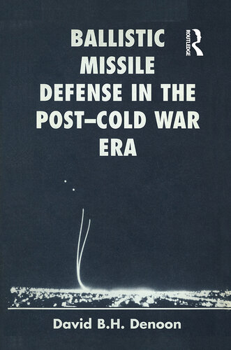 Ballistic Missile Defense in the Post-Cold War Era