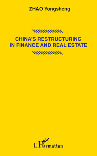 China's Restructuring in Finance and Real Estate