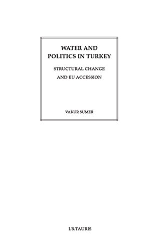 Water and Politics in Turkey: Structural Change and EU Accession