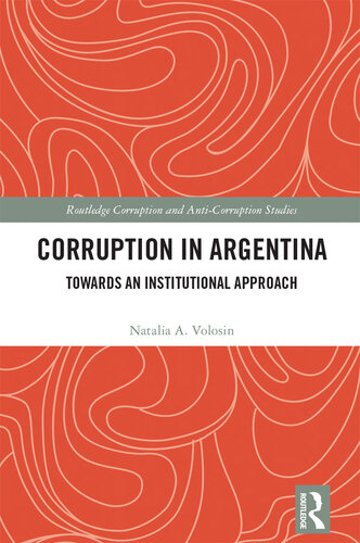 Corruption in Argentina: Towards an Institutional Approach