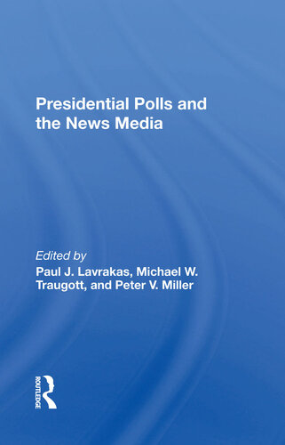 Presidential Polls and the News Media