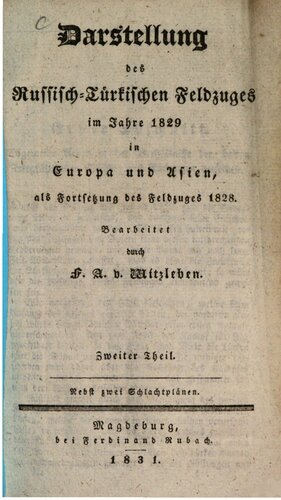 Darstellung des russisch-türkischen Fedzugs im Jahre 1828 in Europa und Asien