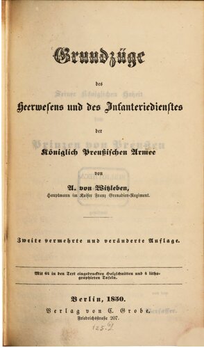 Grundzüge des Heerwesens und des Infanteriedienstes der Königlich Preußischen Armee